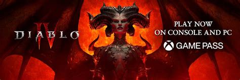 Diablo® IV: Available now on Console and Game Pass .
